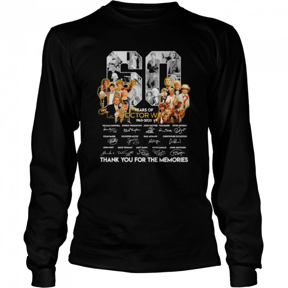 60 years of Doctor Who 1963 2023 signatures thank you for the memories signatures shirt Long Sleeved T-shirt