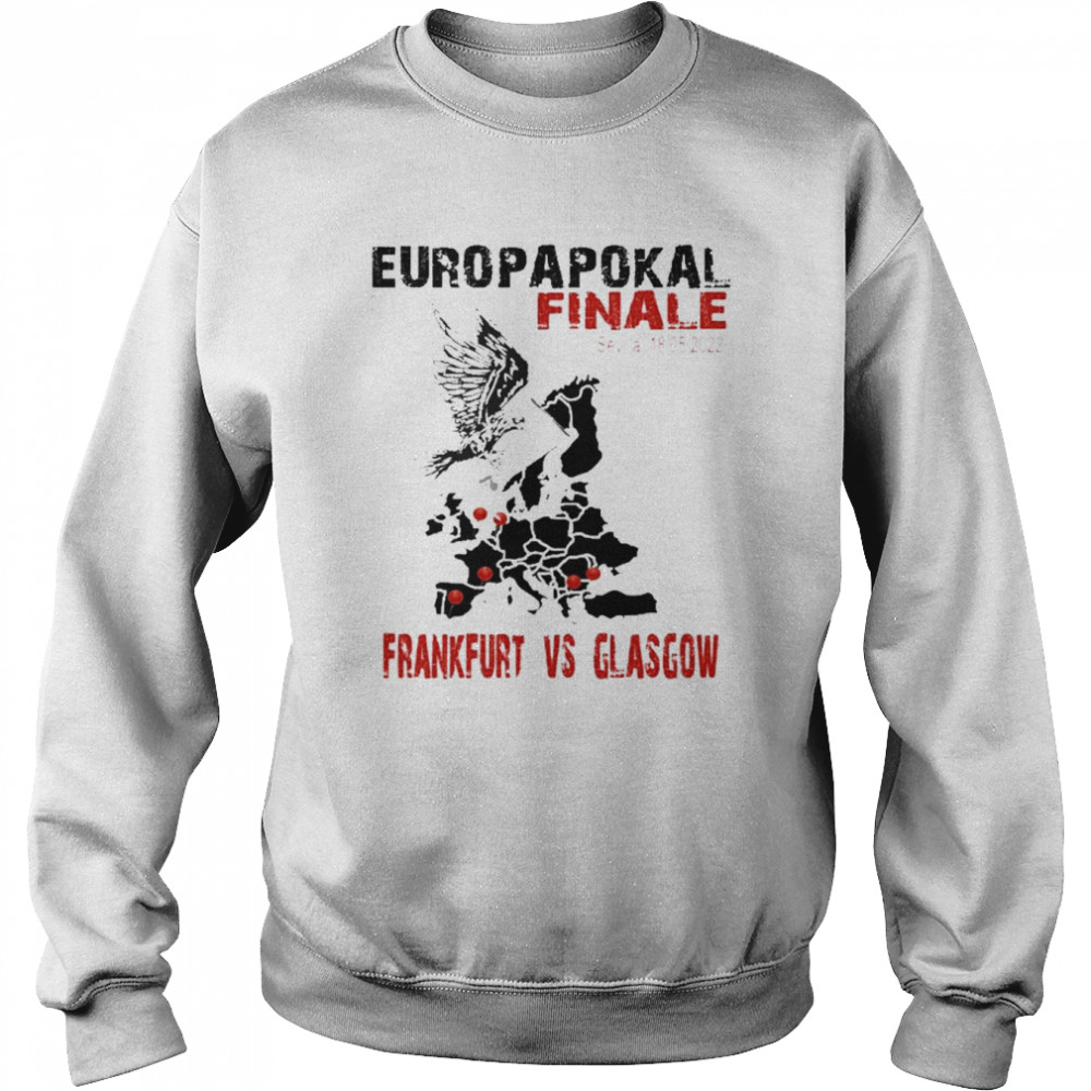 Europapokal Finale 2022 Frankfurt Vs Glasgow Unisex Sweatshirt