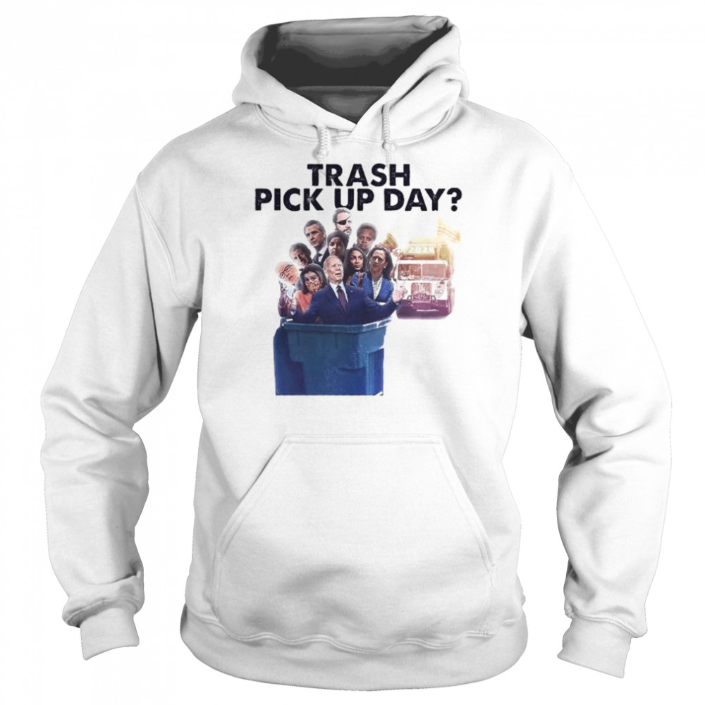 Joe Biden and Kamala Harris President trash pick up day shirt Unisex Hoodie