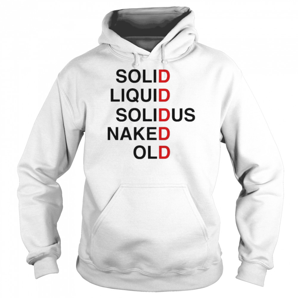 Solid liquid solidus naked old shirt Unisex Hoodie