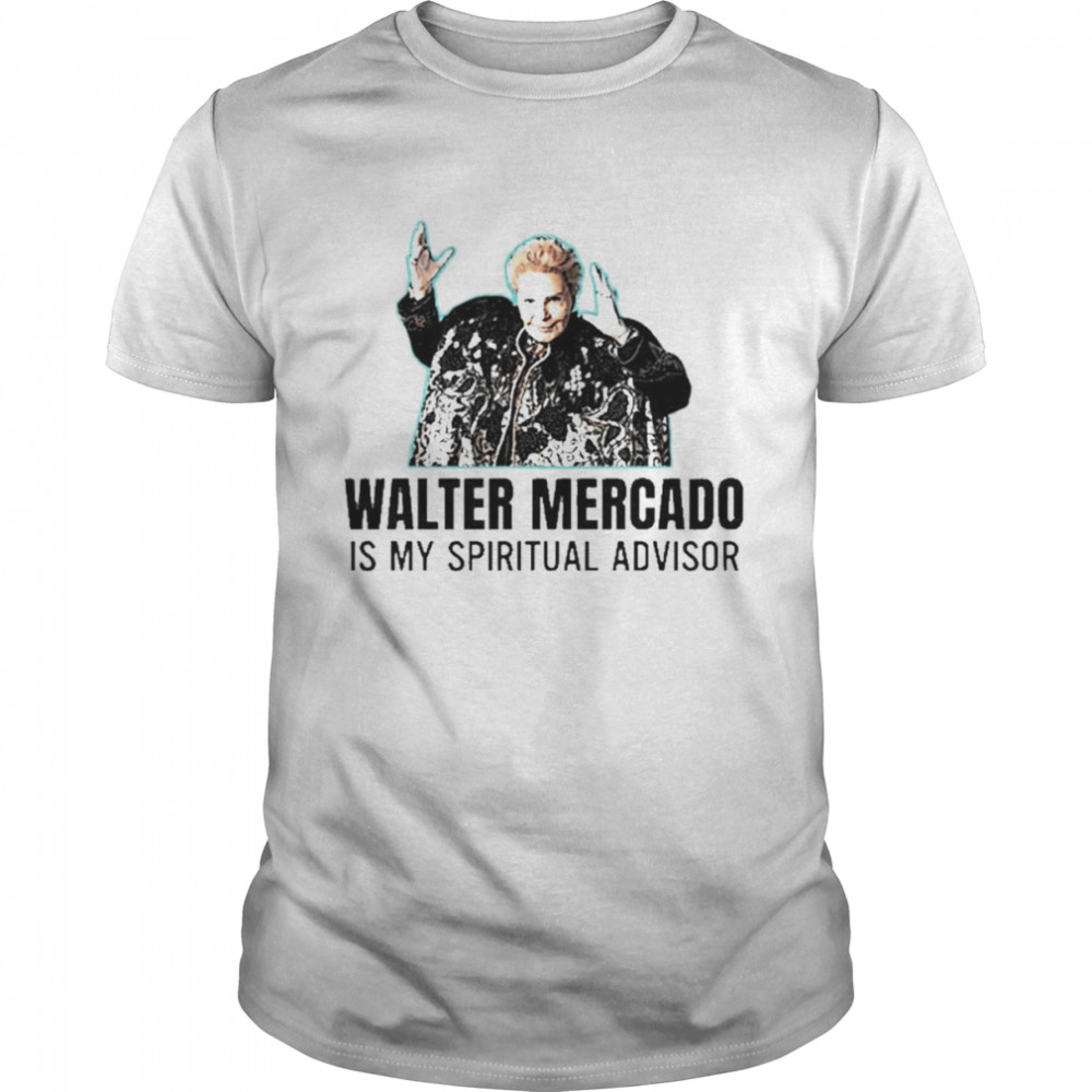 Walter Mercado Is My Spiritual Advisor Classic Men's T-shirt