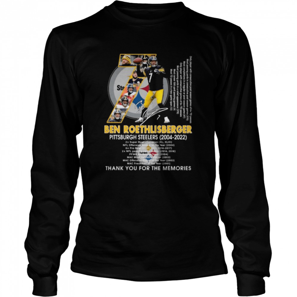 7 ben roethlisberger pittsburgh steelers 2022 thank you for the memories shirt shirt Long Sleeved T-shirt