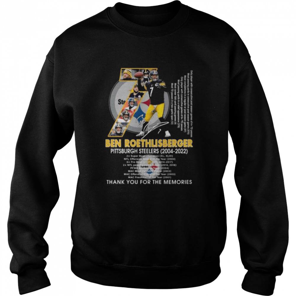 7 ben roethlisberger pittsburgh steelers 2022 thank you for the memories shirt shirt Unisex Sweatshirt