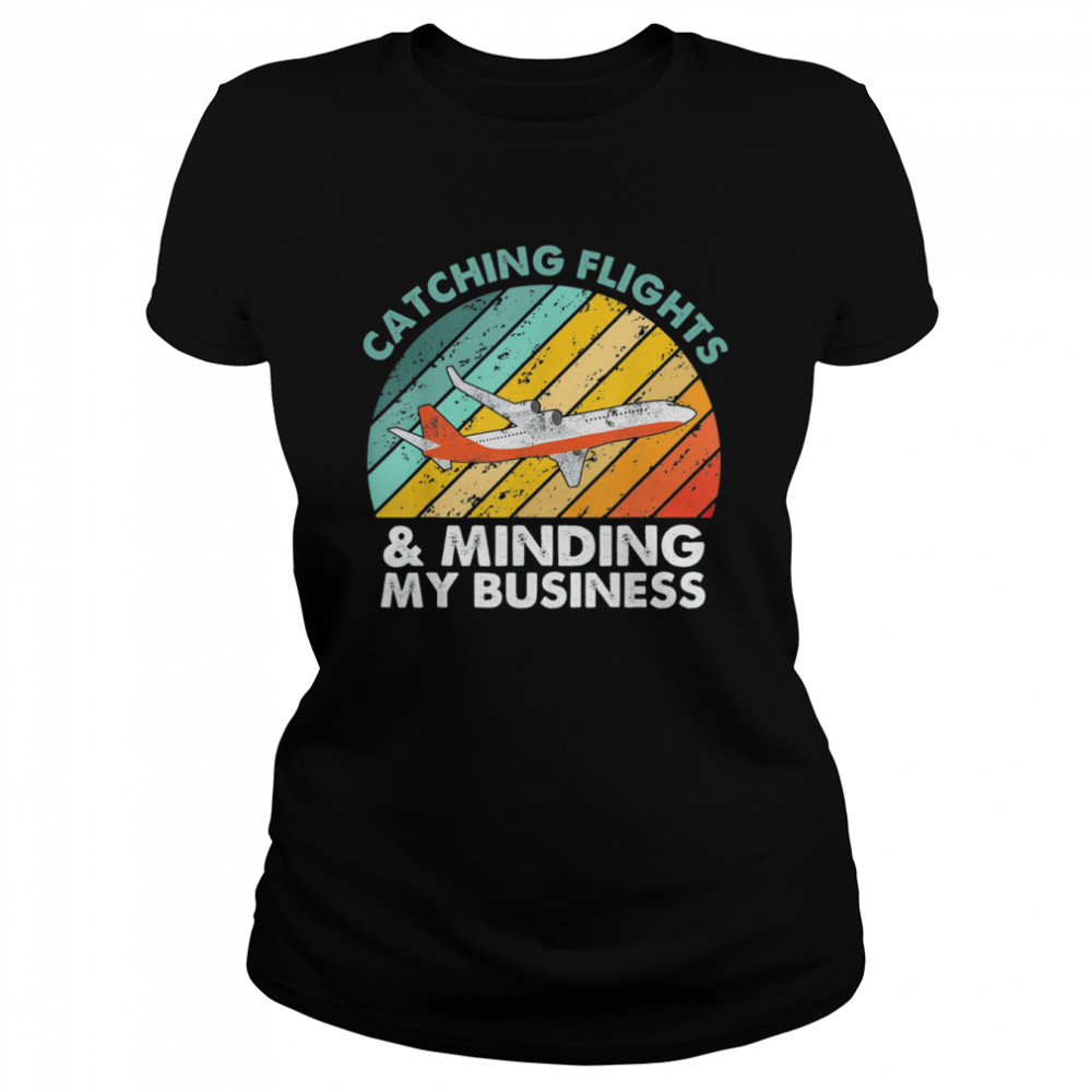 Catching Flights & Minding My Business Vintage Classic Women's T-shirt