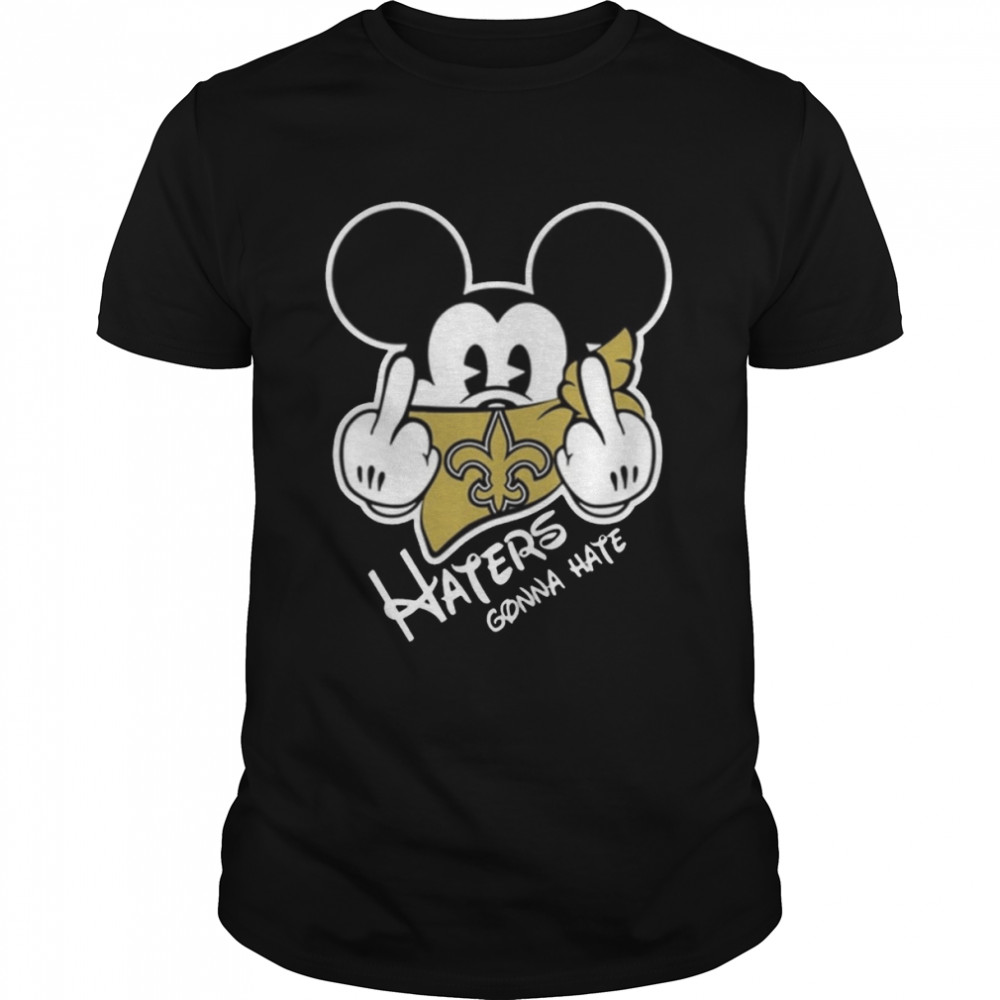 Nfl New Orleans Saints Haters Gonna Hate Mickey Mouse T- Classic Men's T-shirt