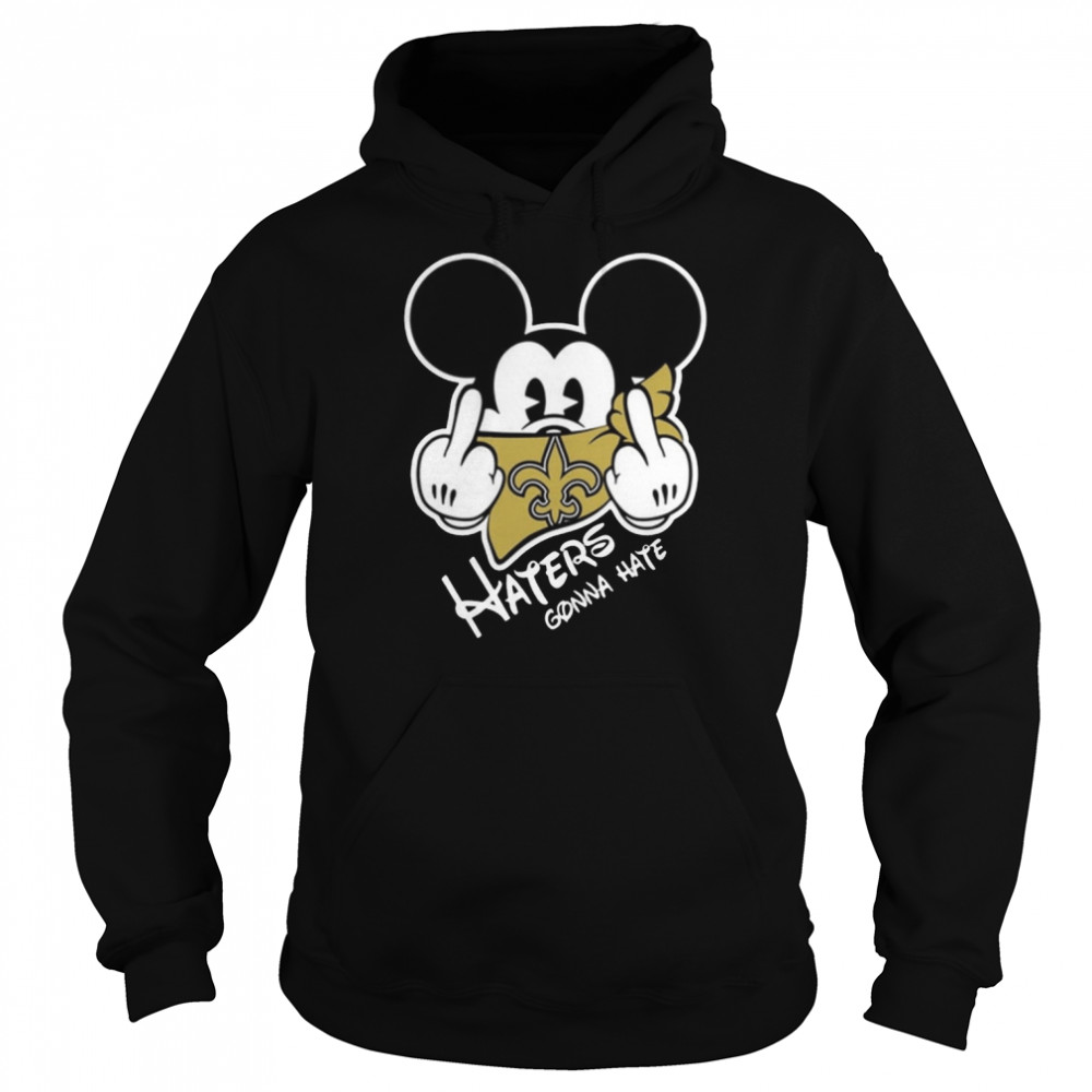 Nfl New Orleans Saints Haters Gonna Hate Mickey Mouse T- Unisex Hoodie