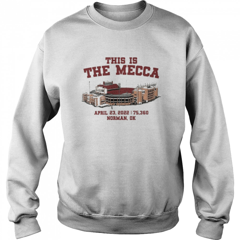 Nic This Is The Mecca April 23 2022 75360 Norman Ok T- Unisex Sweatshirt