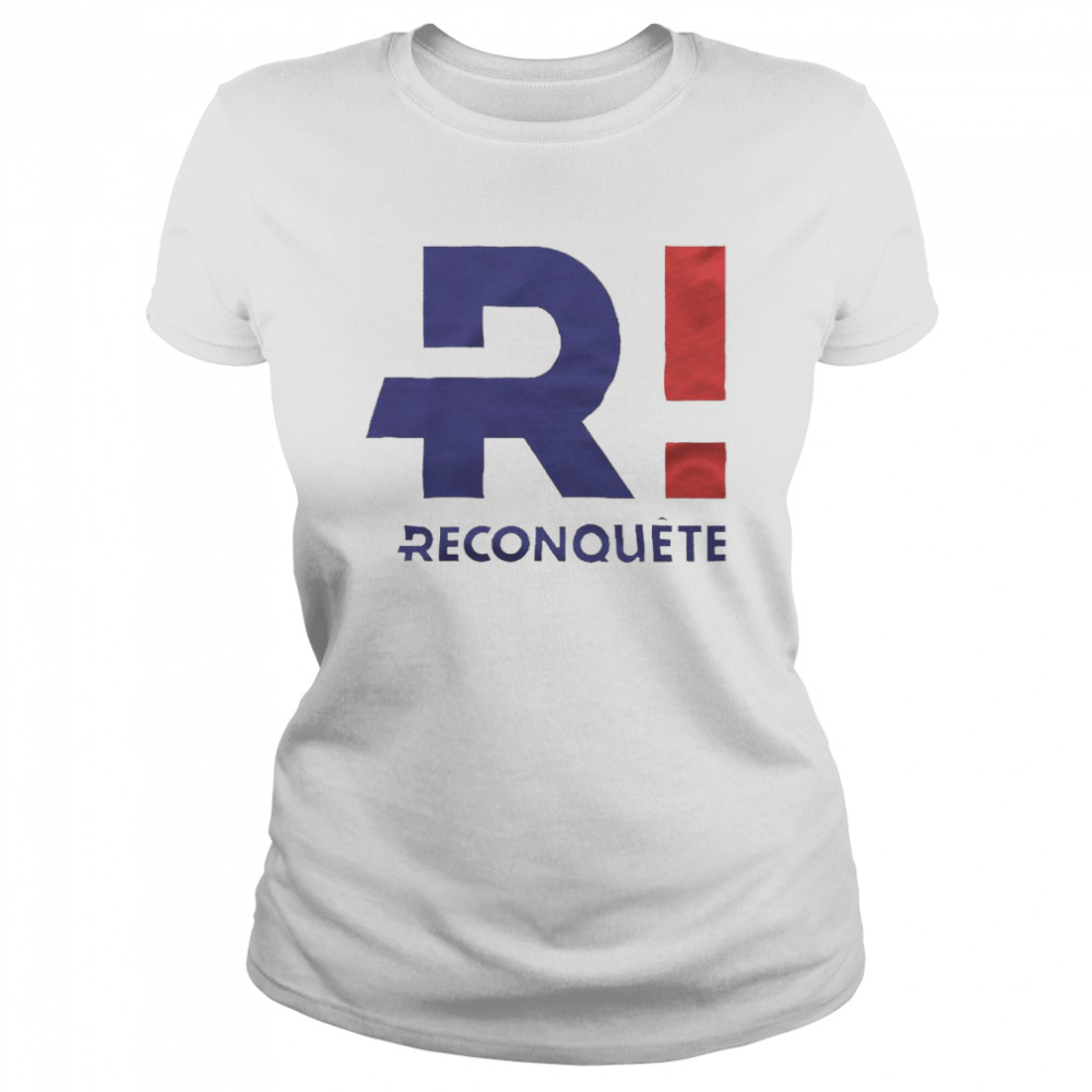 R Reconquete Eric Zemmour 2022 shirt Classic Women's T-shirt