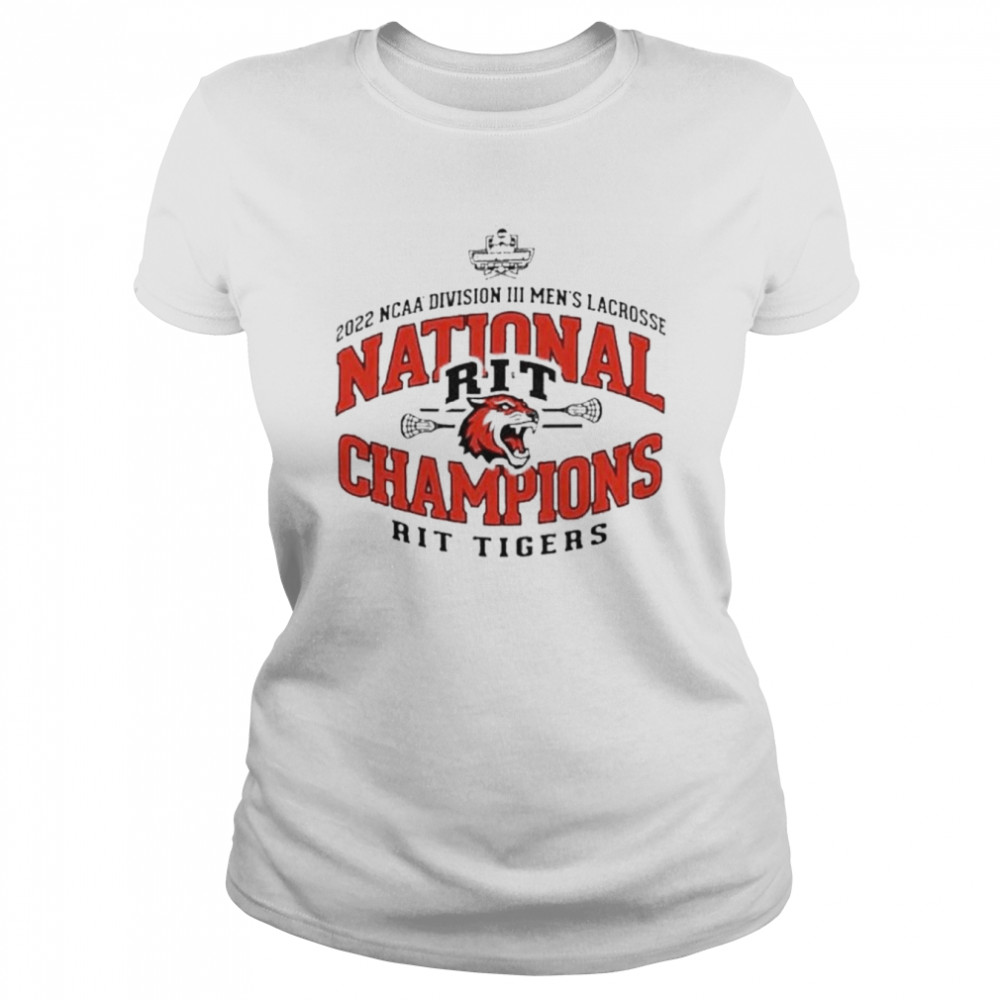 RIT Tigers NCAA Division III Men’s Lacrosse National Champions 2022 Classic Women's T-shirt