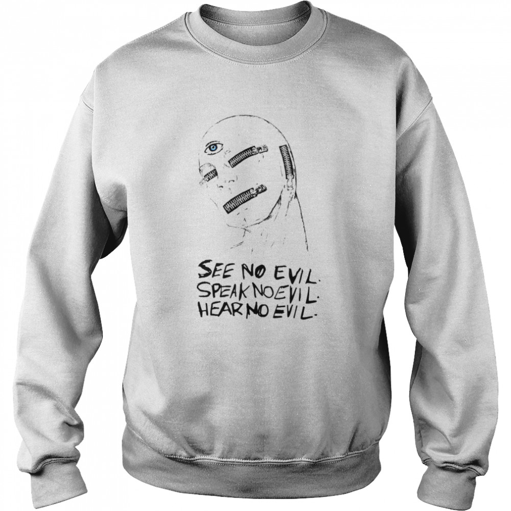 See no evil speak no evil hear no evil 2022 T-shirt Unisex Sweatshirt