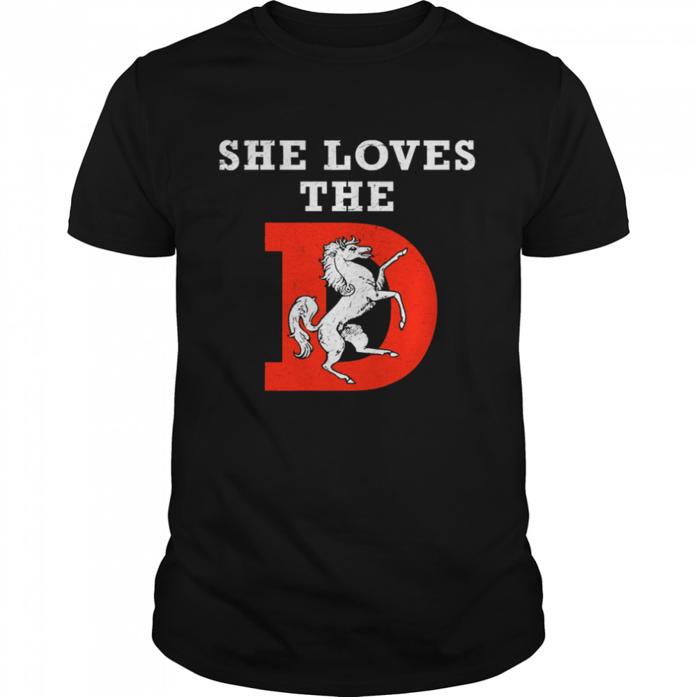 She Loves The D Denver Broncos Football Unisex T- Classic Men's T-shirt