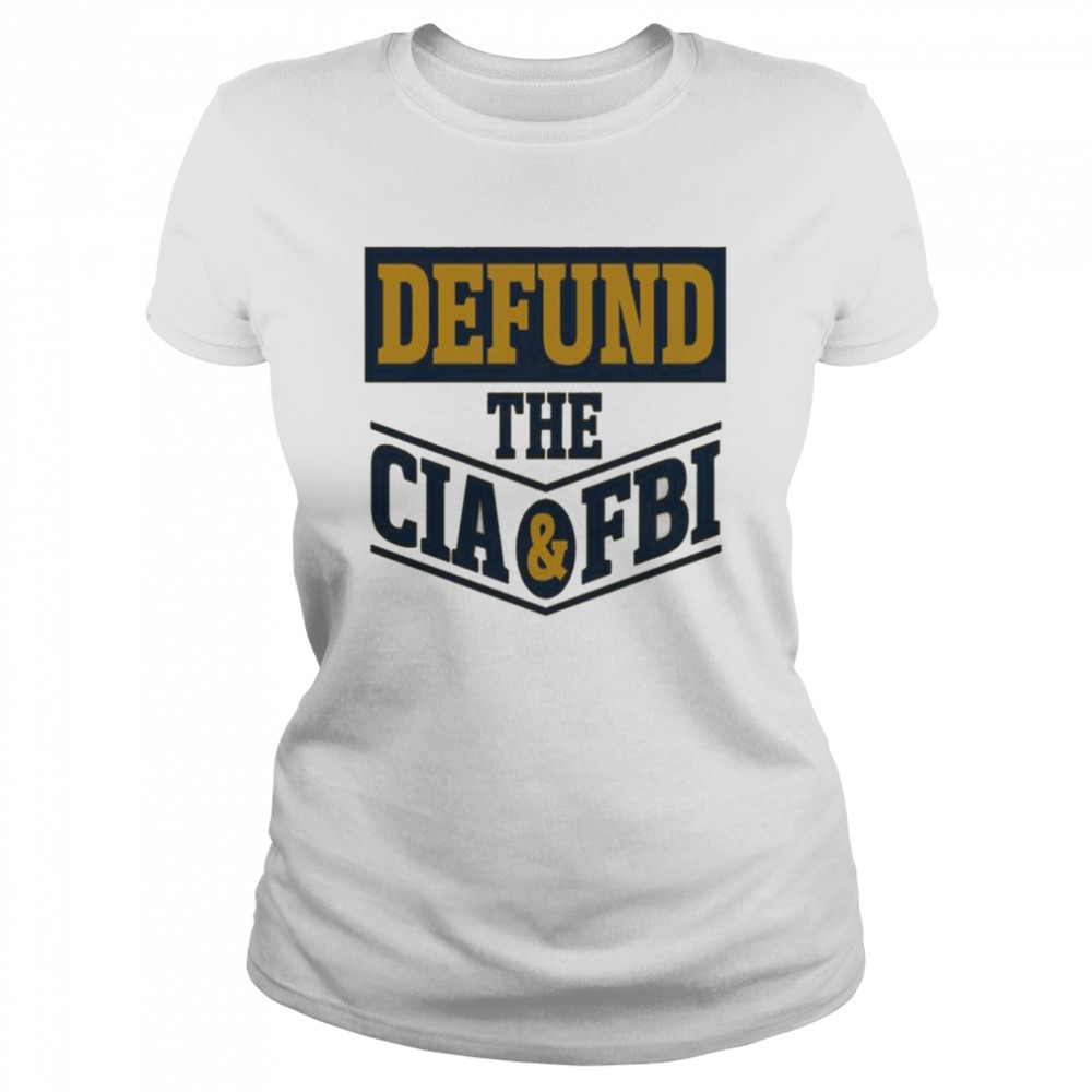 Cassady Campbell Merch Defund The Cia & Fbi T Classic Women's T-shirt