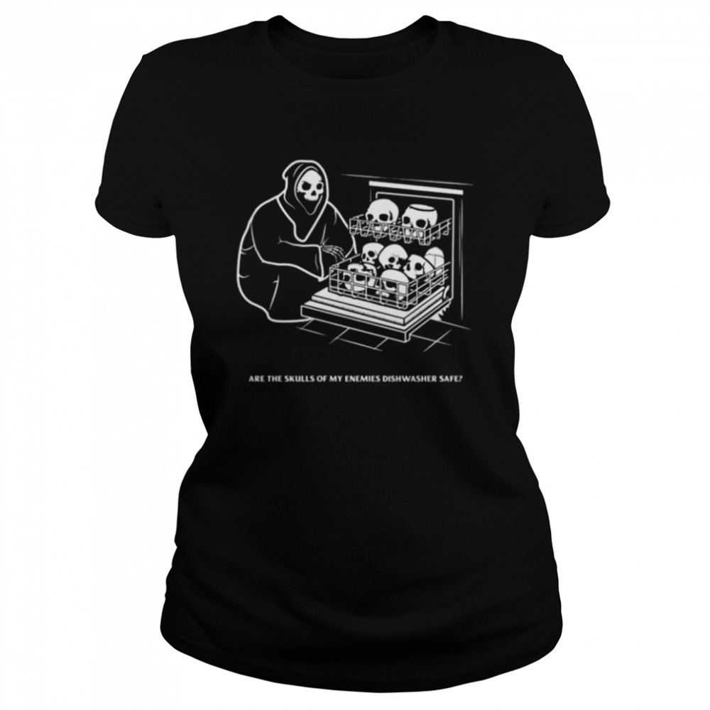 Death wish coffee company are the skulls of my enemies dishwasher safe shirt Classic Women's T-shirt