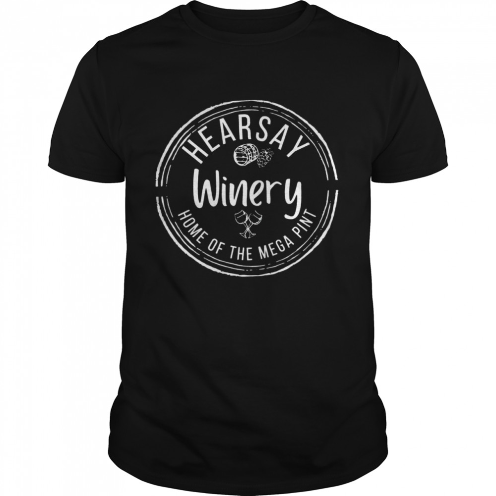 Hearsay winery home of the mega pint logo T-shirt Classic Men's T-shirt