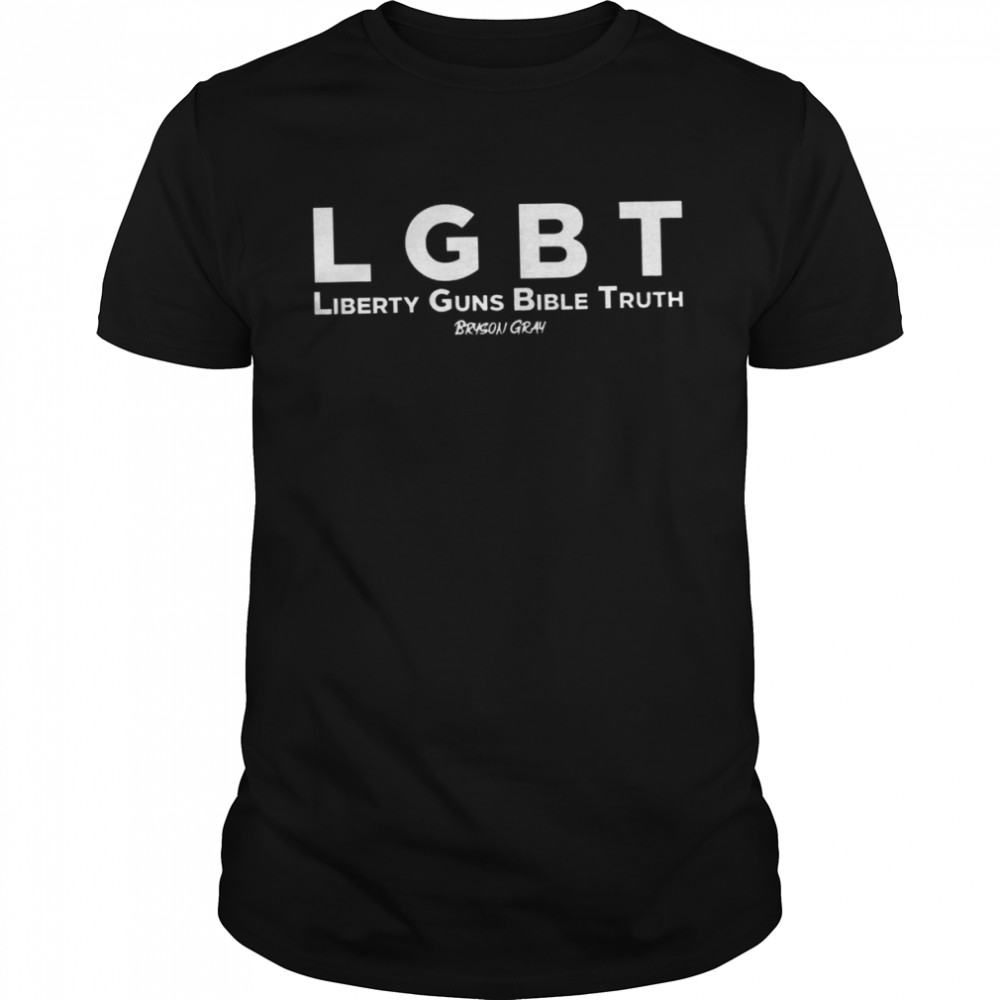 LGBT Liberty Guns Bible Truth Bryson Gray 2022 T-shirt Classic Men's T-shirt