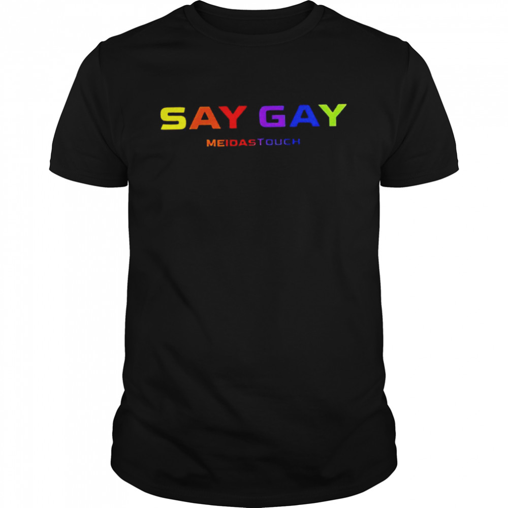Meidastouch say gay pride 2022 T-shirt Classic Men's T-shirt