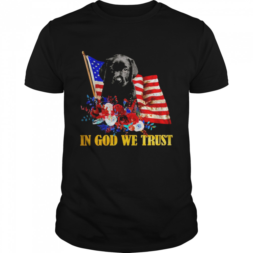 Flower Flag In God We Trust BLACK Labrador Pup Shirt