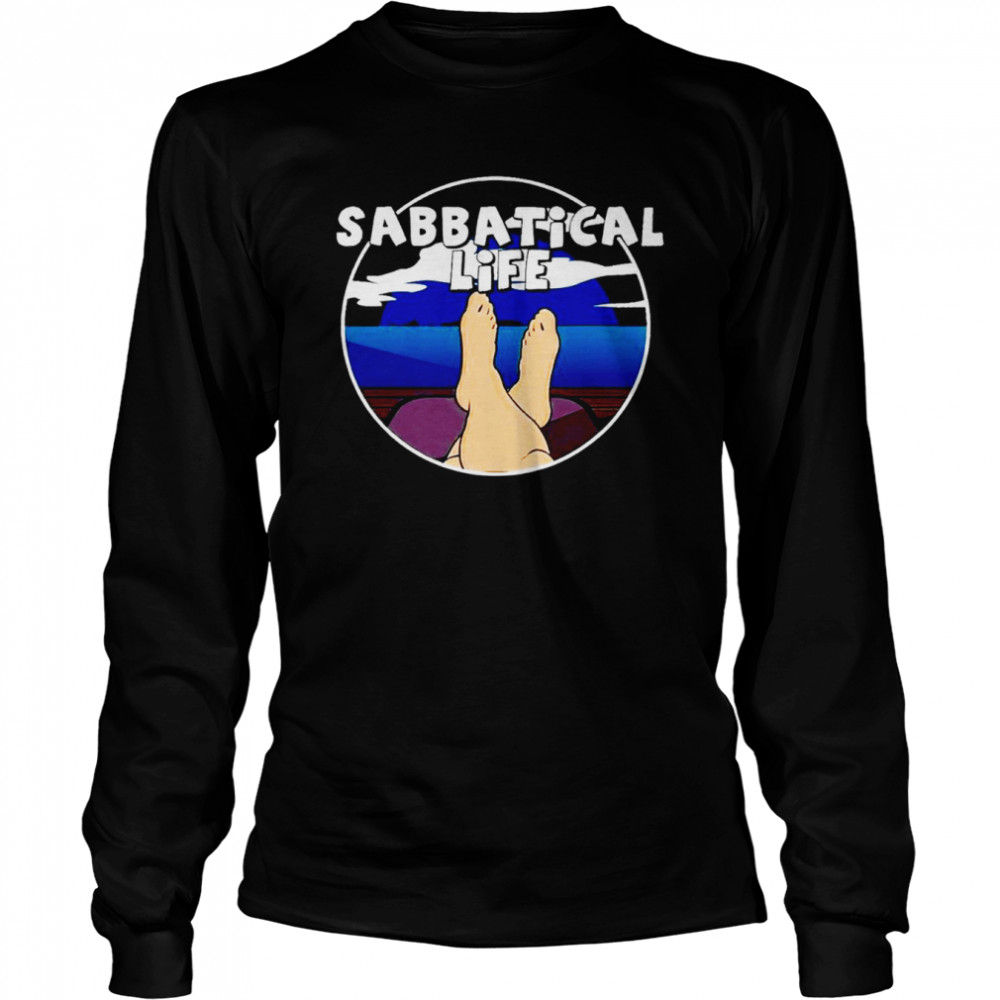 Sabbatical life final year travel shirt Long Sleeved T-shirt