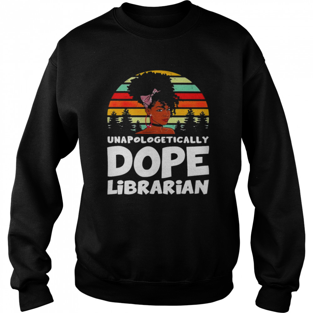 Unapologetically Dope Librarian Vintage Unisex Sweatshirt