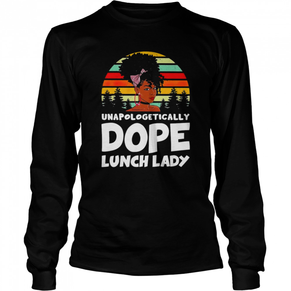 Unapologetically Dope Lunch Lady Vintage Long Sleeved T-shirt