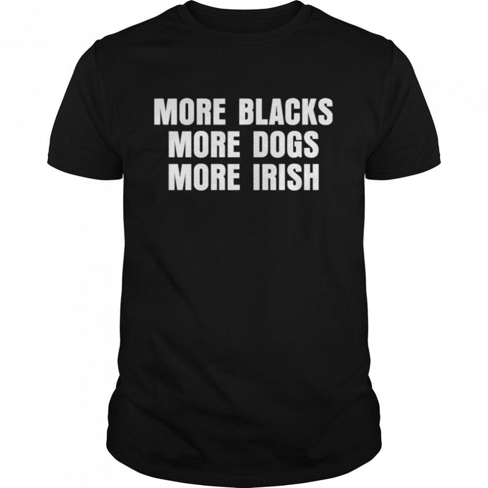 More black more dogs more irish shirt Classic Men's T-shirt