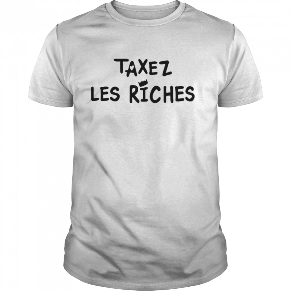 Taxez Les Riches  Classic Men's T-shirt