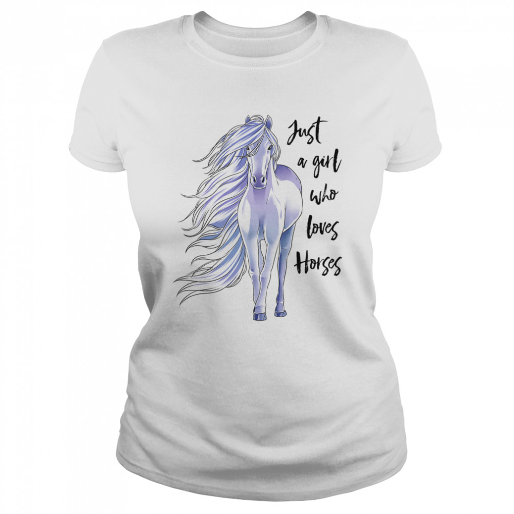 Just A Girl Who Loves Horses Classic Women's T-shirt