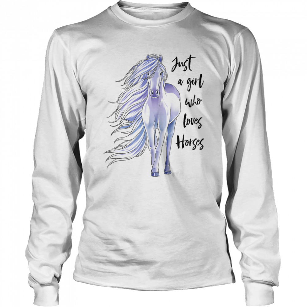 Just A Girl Who Loves Horses Long Sleeved T-shirt