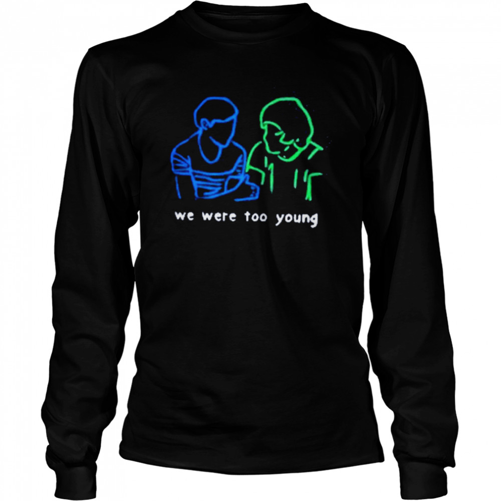 Cheap We Were Too Young Louis Tomlinson Larry Stylinson T Shirt, We Were  Too Young T Shirt - Allsoymade