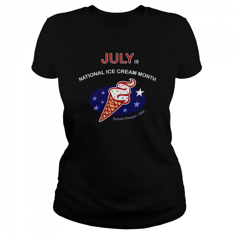 July Is National Ice Cream Month shirt Classic Women's T-shirt