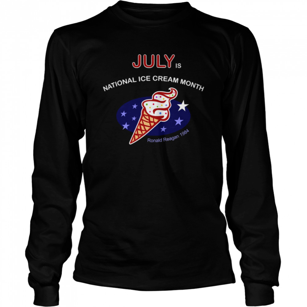 July Is National Ice Cream Month shirt Long Sleeved T-shirt