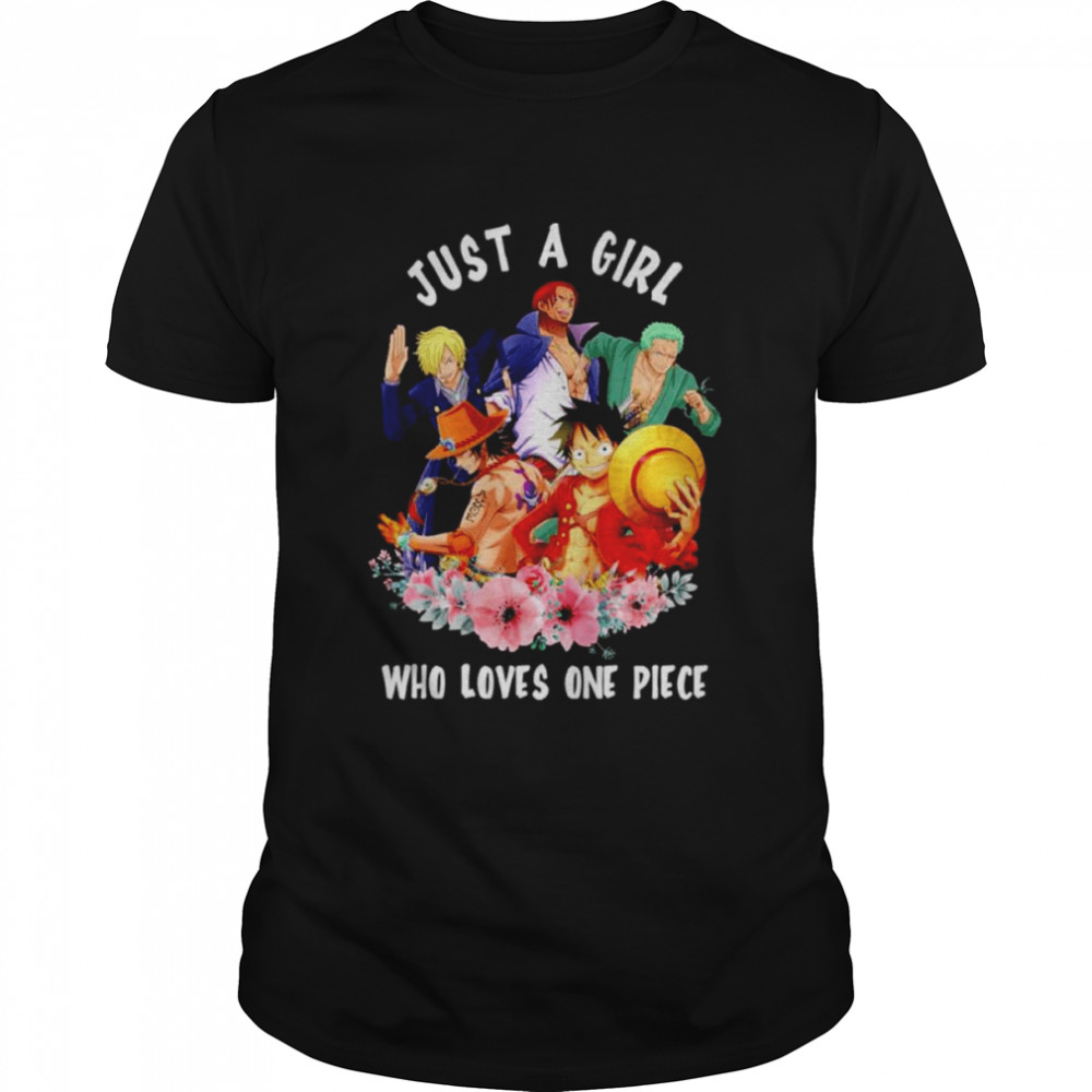 Floral Just A Girl Who Loves One Piece Shirt