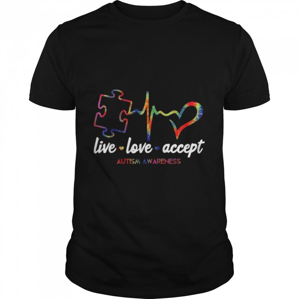 Live Love Accept Autism Awareness Tie Dye Autism Support T- B0B4LVJPBC Classic Men's T-shirt