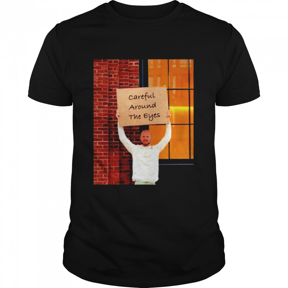 Sean Evans Careful Around The Eyes Classic Men's T-shirt