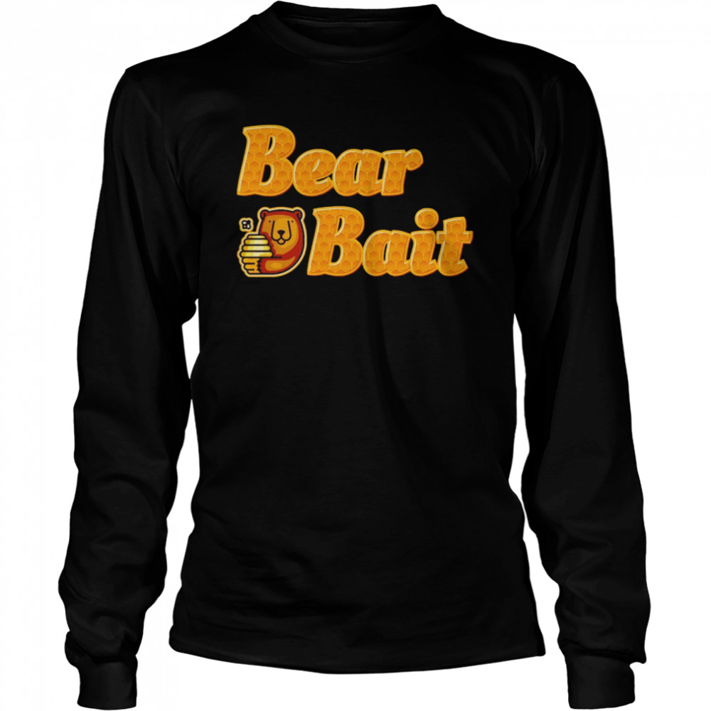 bear bait shirt