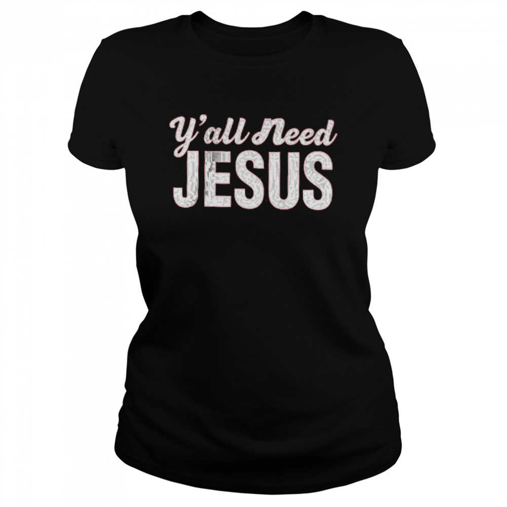 Wnba League Fits A’ja Wilson Y’all Need Jesus T- Classic Women's T-shirt