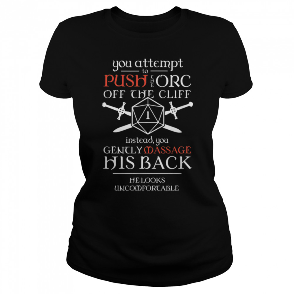 Tabletop Rpg D20 Orc Massage Critical Failure T-Shirt Tabletop Rpg D20 Orc Massage Critical Failure T-Shirt