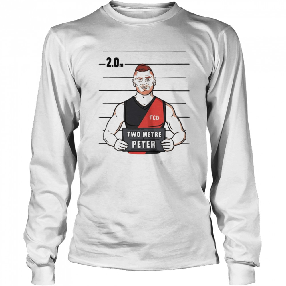 2MP two metre peter shirt Long Sleeved T-shirt