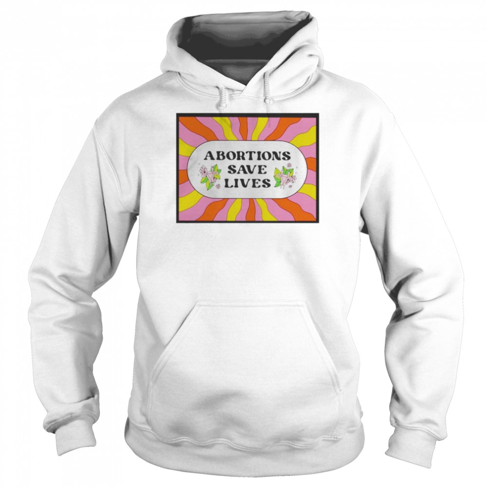 Abortion Saves Lives Unisex Hoodie