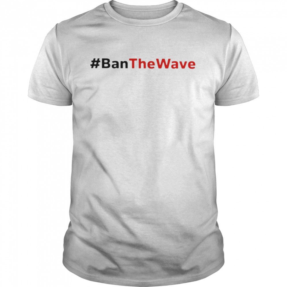 Ban The Wave 2022 T-shirt Classic Men's T-shirt