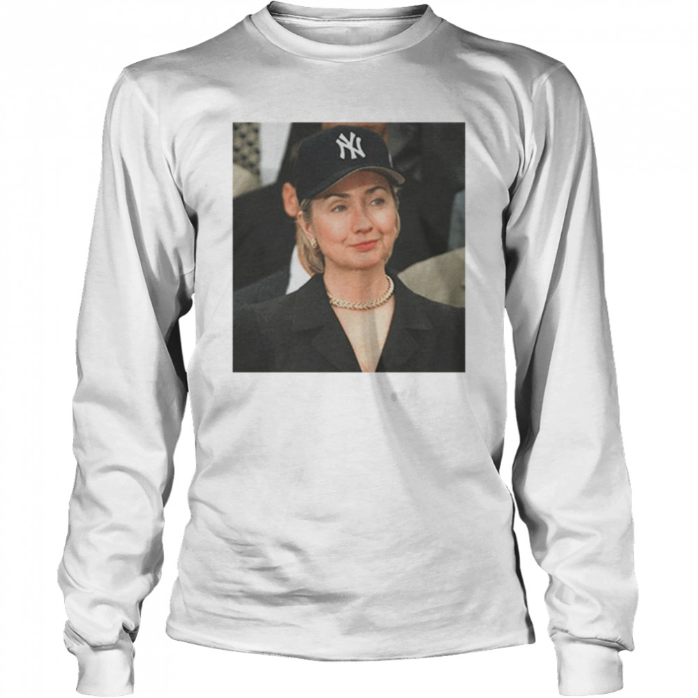 Hillary Clinton Yankees Hat shirt Long Sleeved T-shirt