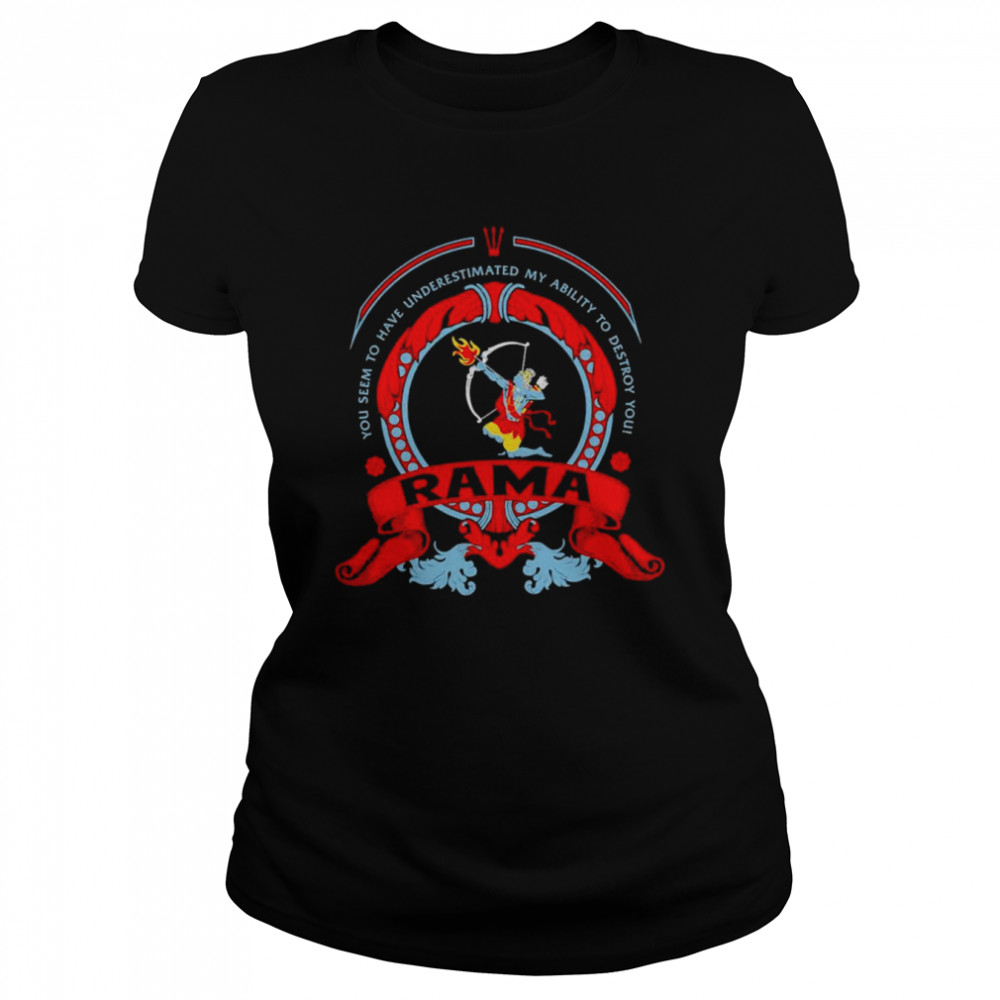 Rama You Seem To Have Underestimated My Ability To Destroy You SMITE Classic Women's T-shirt