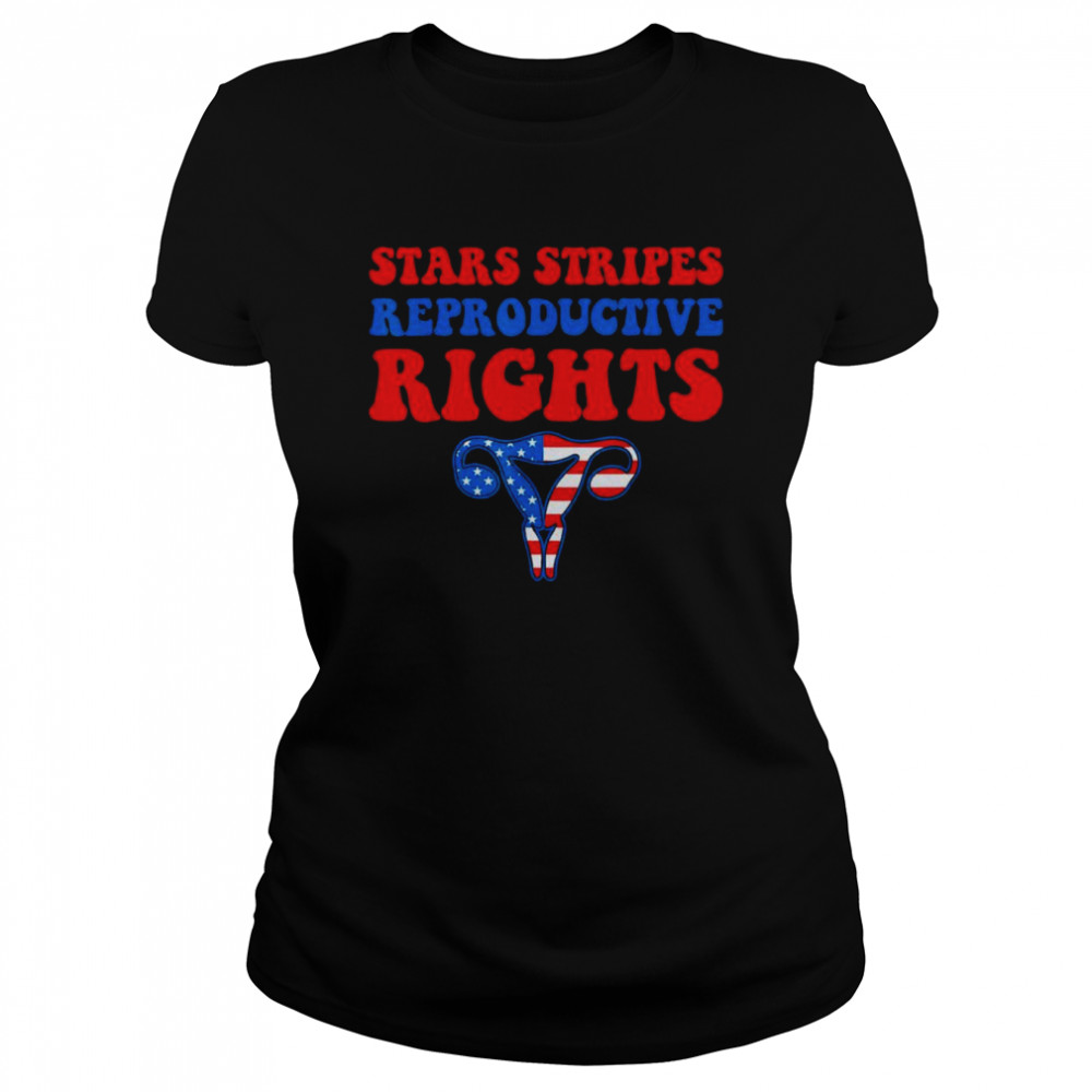 Stars Stripes & Reproductive Rights Uterus 4th Of July T- Classic Women's T-shirt