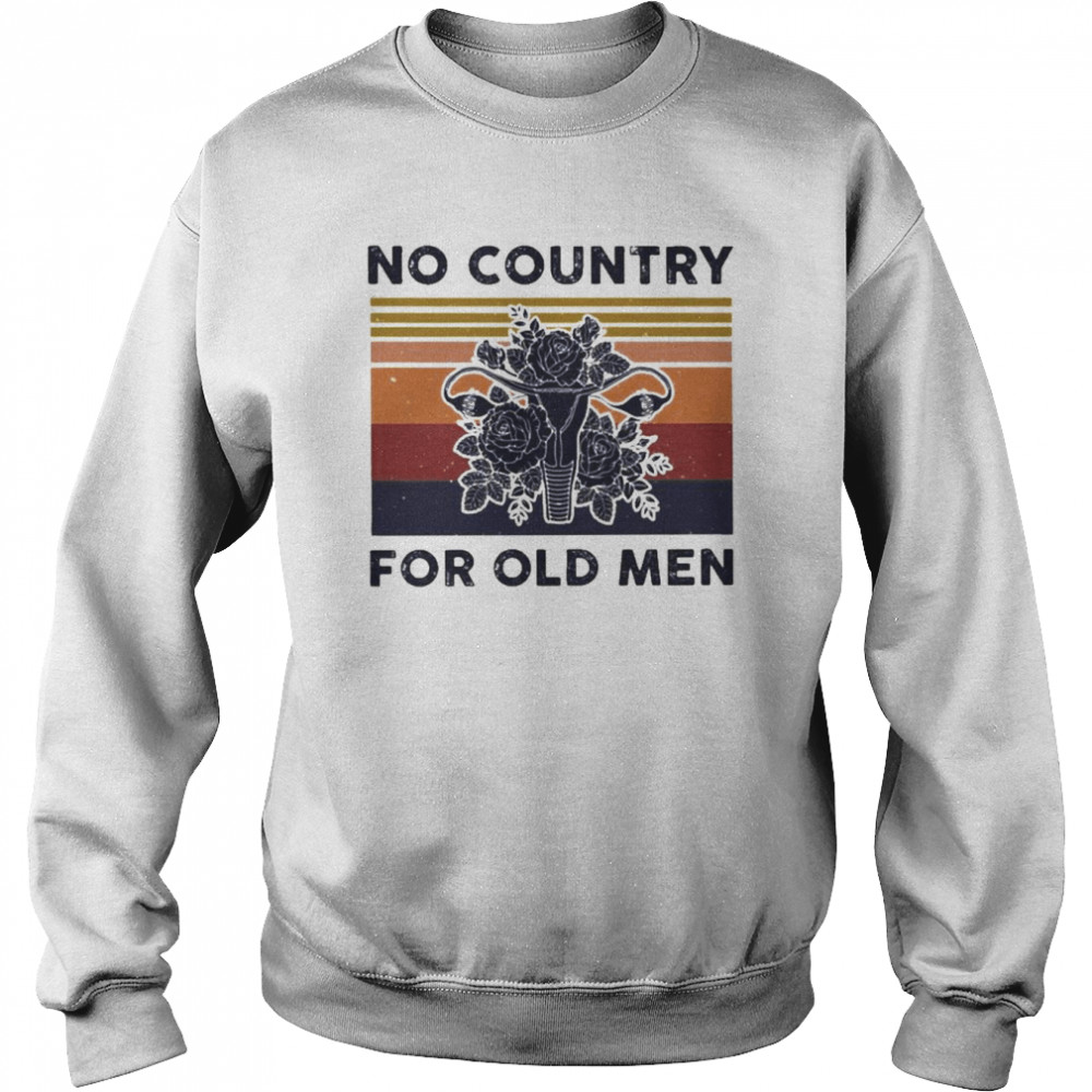 Uterus no country for old men retro vintage shirt Unisex Sweatshirt