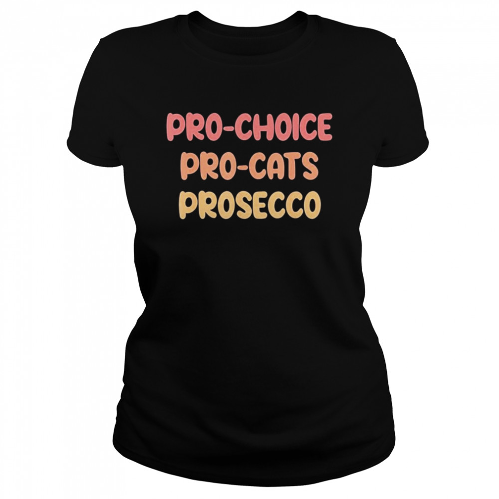 Pro Choice Pro Cat Prosecco Classic Women's T-shirt