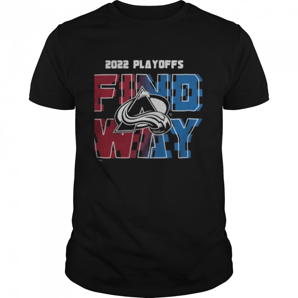 Avalanche stanley cup 2022 playoff find a way shirt Classic Men's T-shirt