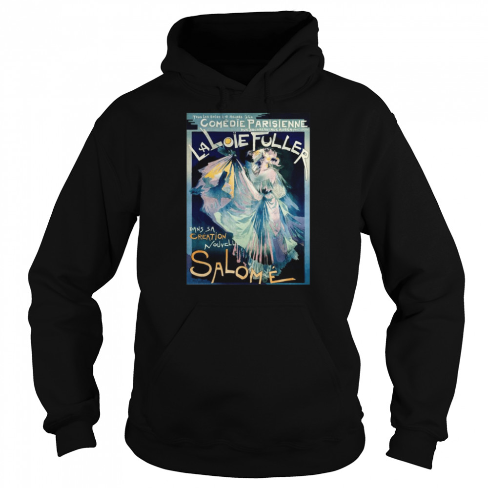 Comédie Parisienne With Portrait Of Loie Fuller shirt Unisex Hoodie