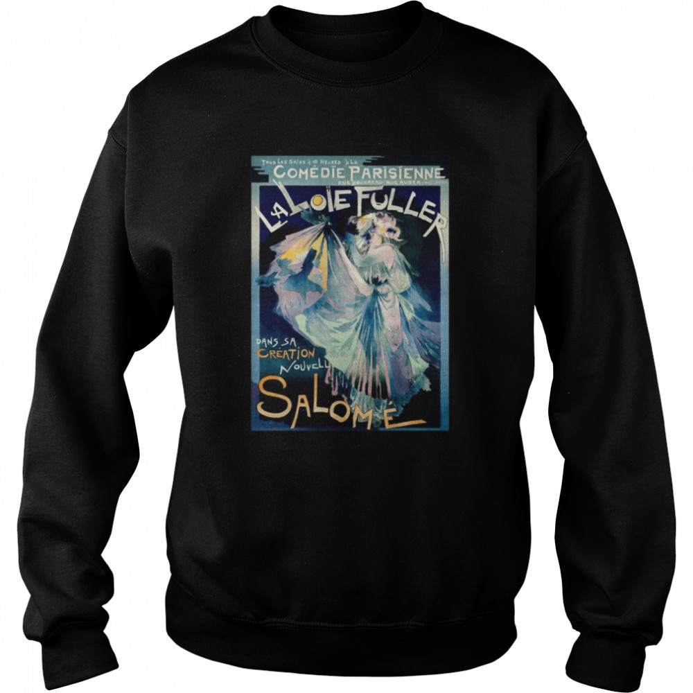 Comédie Parisienne With Portrait Of Loie Fuller shirt Unisex Sweatshirt