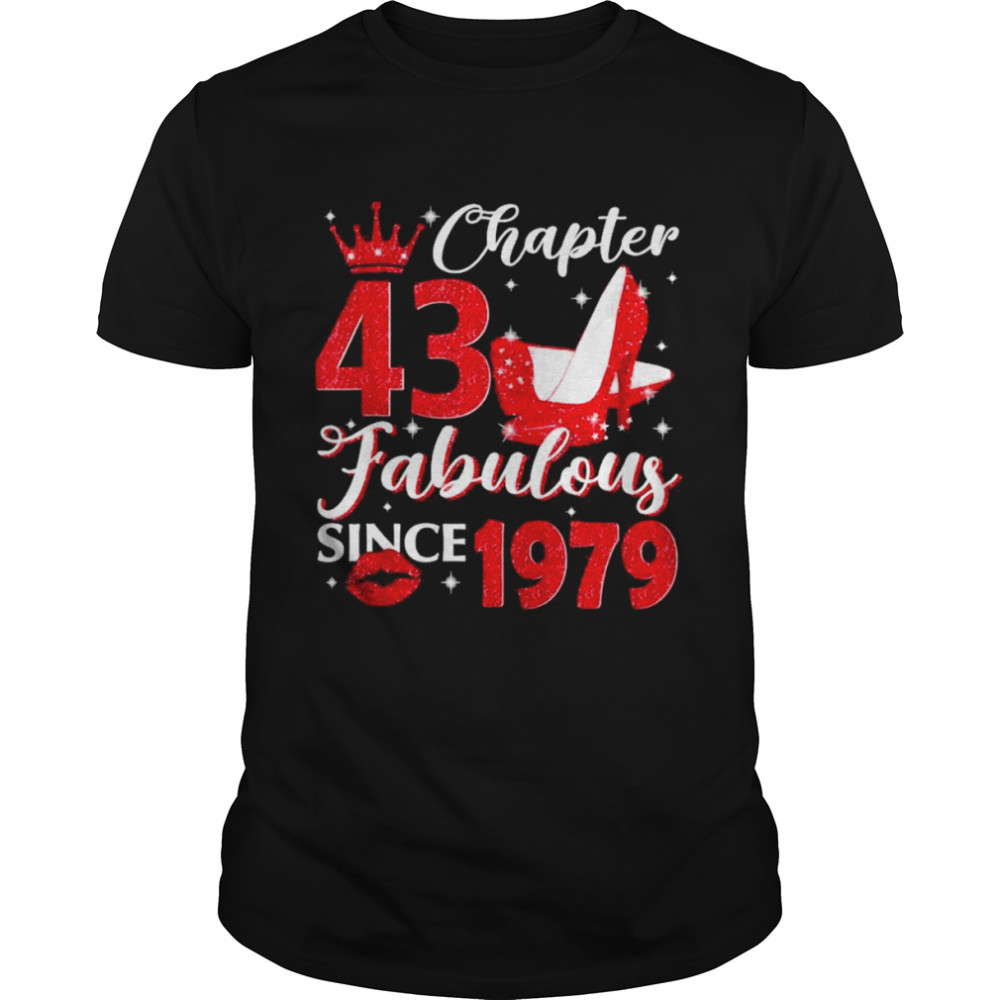Chapter 43 Fabulous Since 1979 43rd Birthday  Classic Men's T-shirt