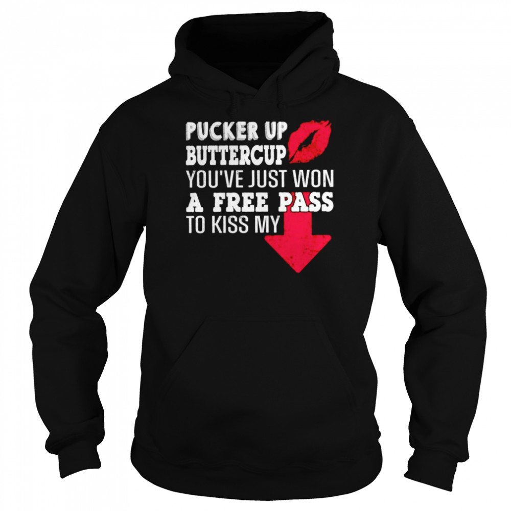 https://cdn.tshirtclassic.com/image/2022/07/05/pucker-up-buttercup-youve-just-won-a-free-pass-to-kiss-my-shirt-unisex-hoodie.jpg
